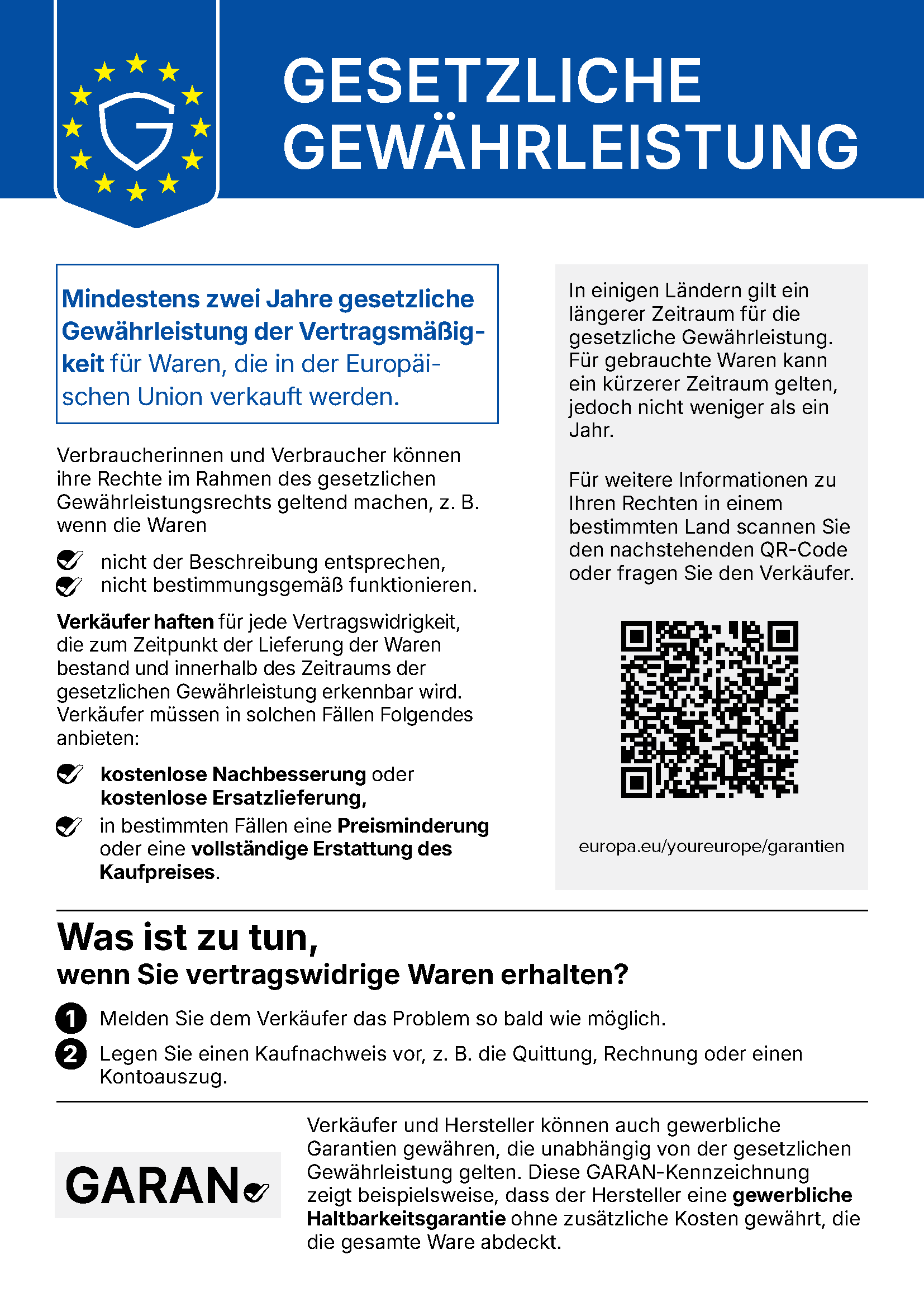 EU-Hinweis: Gesetzliche Gewährleistung – mindestens zwei Jahre gesetzliche Gewährleistung der Vertragsmäßigkeit für Waren, die in der Europäischen Union verkauft werden. Was ist zu tun, wenn Sie vertragswidrige Waren erhalten: 1. Melden Sie dem Verkäufer das Problem so bald wie möglich. 2. Legen Sie einen Kaufnachweis vor. Weitere Informationen: europa.eu/youreurope/garantien